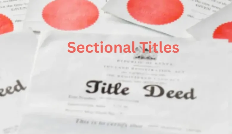 Why Nairobi Landowners Must Convert to Sectional Titles: Understanding the Legal Requirement
